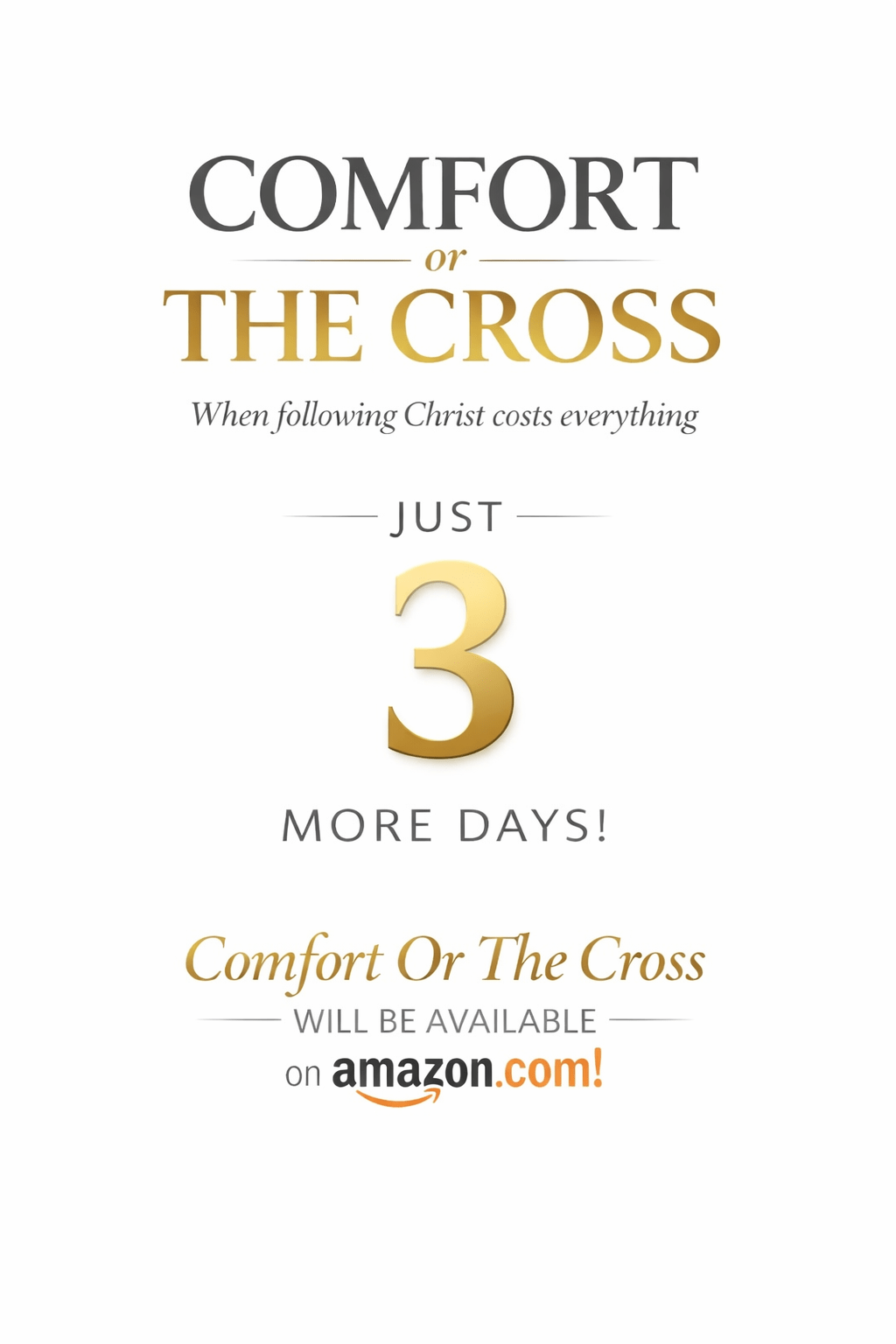 Just 3 More&nbsp;Days